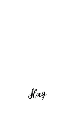 a black and white image of the word slay